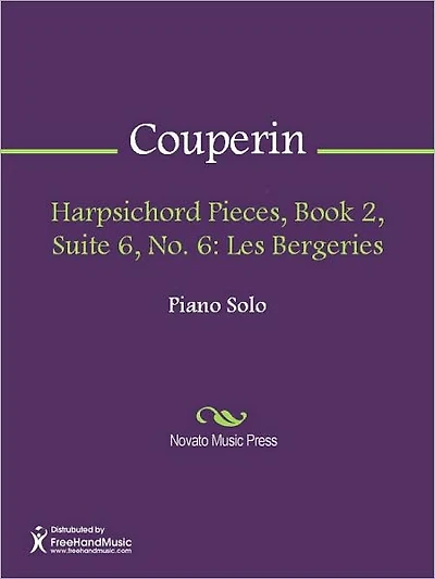 Harpsichord Pieces, Book 2, Suite 6, No. 6: Les Bergeries
