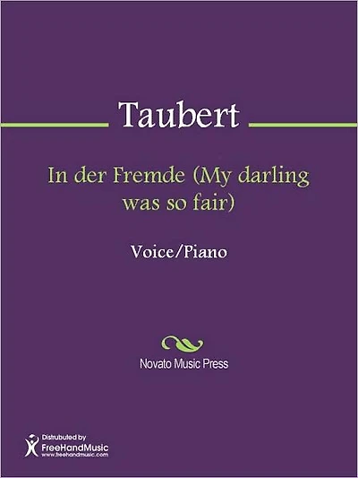 In der Fremde (My darling was so fair)