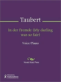 In der Fremde (My darling was so fair)