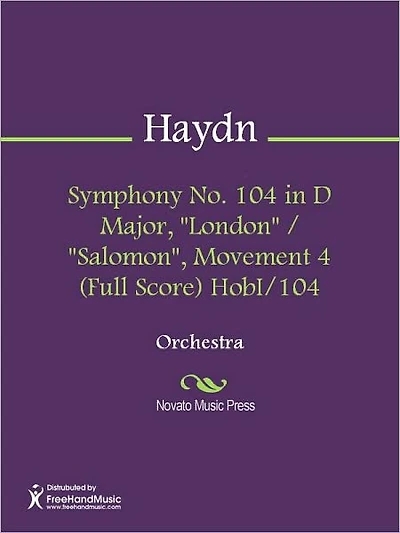 Symphony No. 104 in D Major, "London" / "Salomon", Movement 4 (Full Score) HobI/104