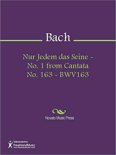 Nur Jedem das Seine - No. 1 from Cantata No. 163 - BWV163