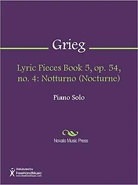 Lyric Pieces Book 5, op. 54, no. 4: Notturno (Nocturne)