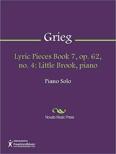 Lyric Pieces Book 7, op. 62, no. 4: Little Brook, piano