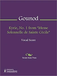 Kyrie, No. 1 from "Messe Solennelle de Sainte Cecile"