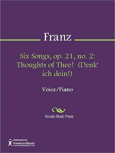 Six Songs, op. 21, no. 2: Thoughts of Thee! (Denk' ich dein!)