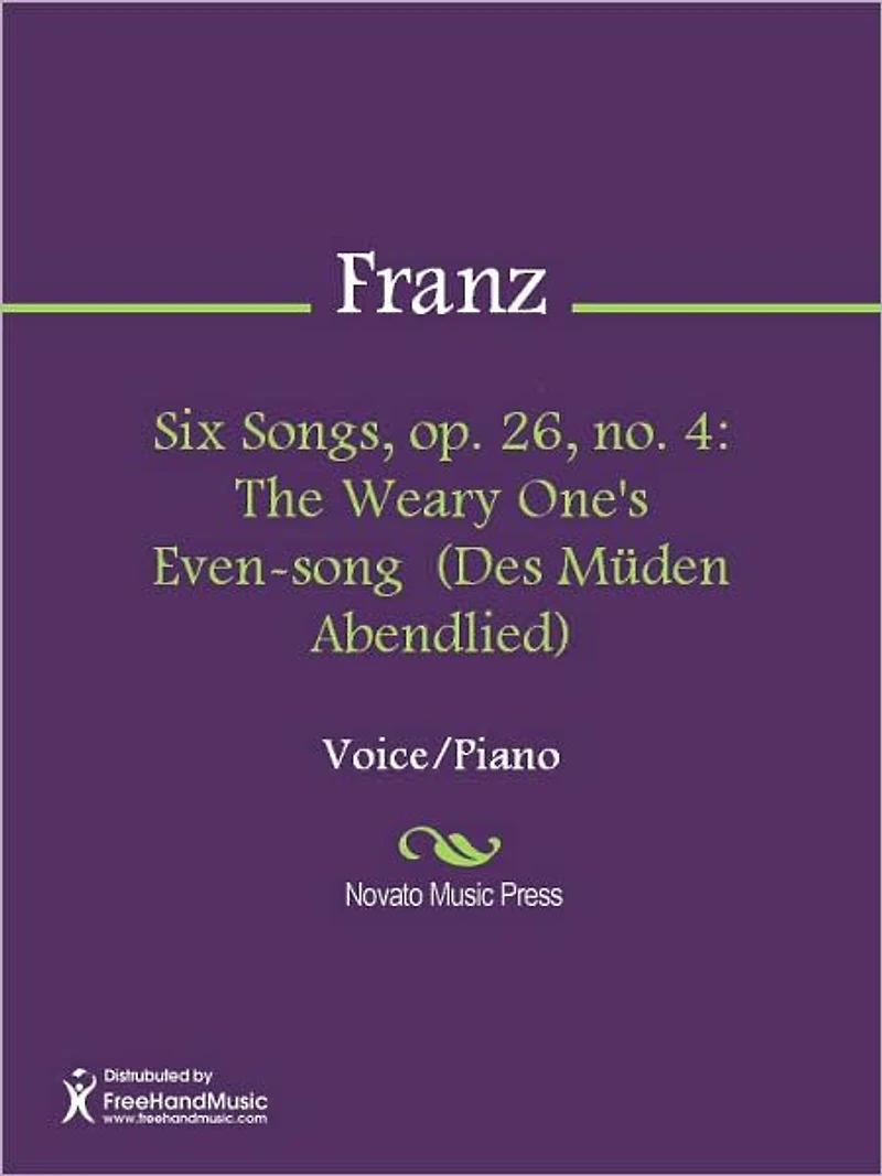 Six Songs, op. 26, no. 4: The Weary One's Even-song (Des Muden Abendlied)