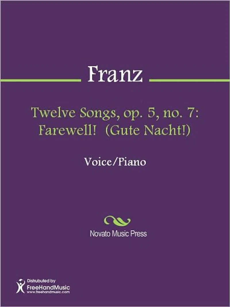 Twelve Songs, op. 5, no. 7: Farewell! (Gute Nacht!)