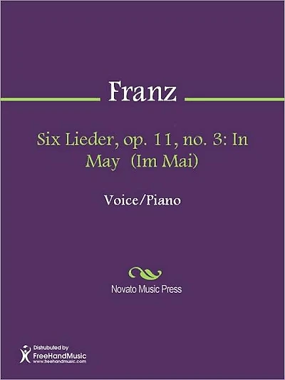 Six Lieder, op. 11, no. 3: In May (Im Mai)
