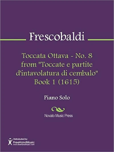 Toccata Ottava - No. 8 from "Toccate e partite d'intavolatura di cembalo" Book 1 (1615)
