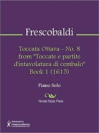 Toccata Ottava - No. 8 from "Toccate e partite d'intavolatura di cembalo" Book 1 (1615)