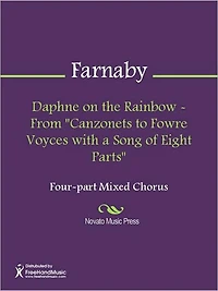 Daphne on the Rainbow - From "Canzonets to Fowre Voyces with a Song of Eight Parts"