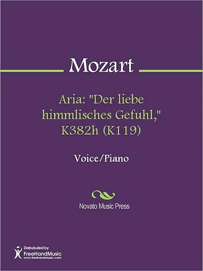 Aria: "Der liebe himmlisches Gefuhl," K382h (K119)