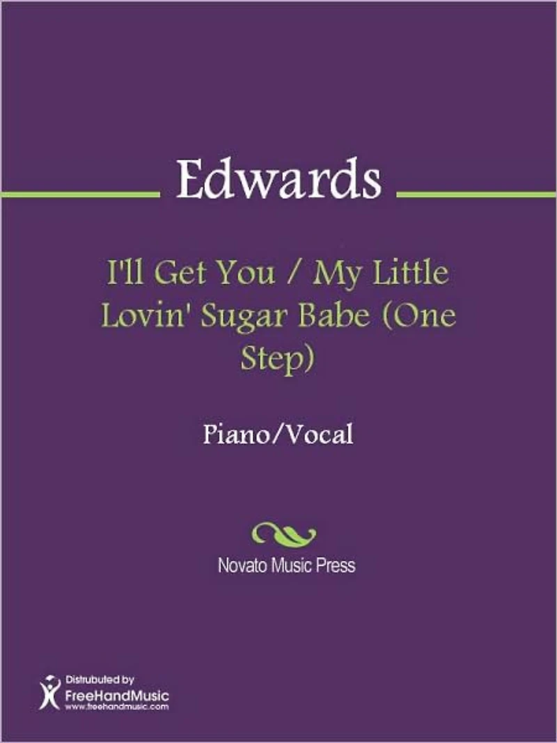 I'll Get You / My Little Lovin' Sugar Babe (One Step)