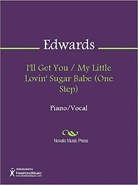 I'll Get You / My Little Lovin' Sugar Babe (One Step)