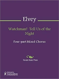 Watchman! Tell Us of the Night