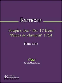 Soupirs, Les - No. 17 from "Pieces de clavecin" 1724