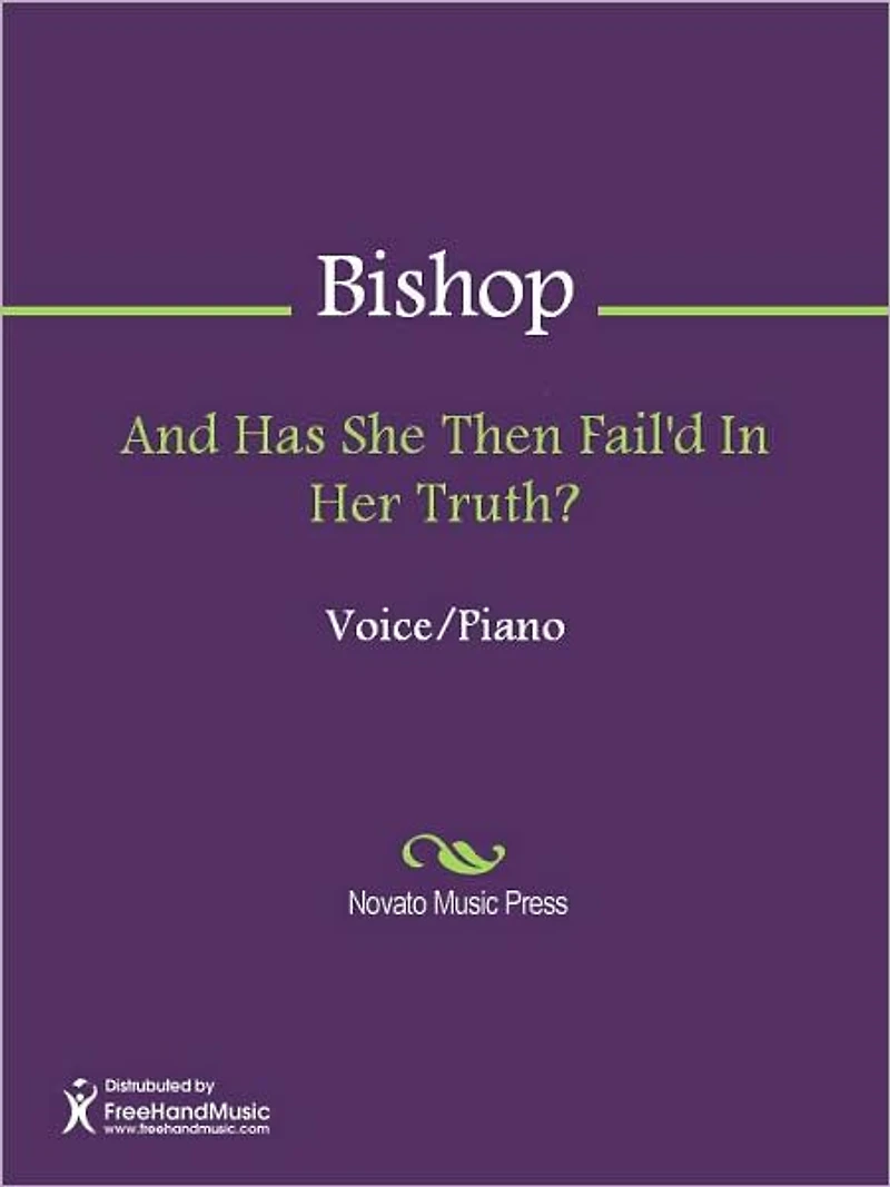 And Has She Then Fail'd In Her Truth?