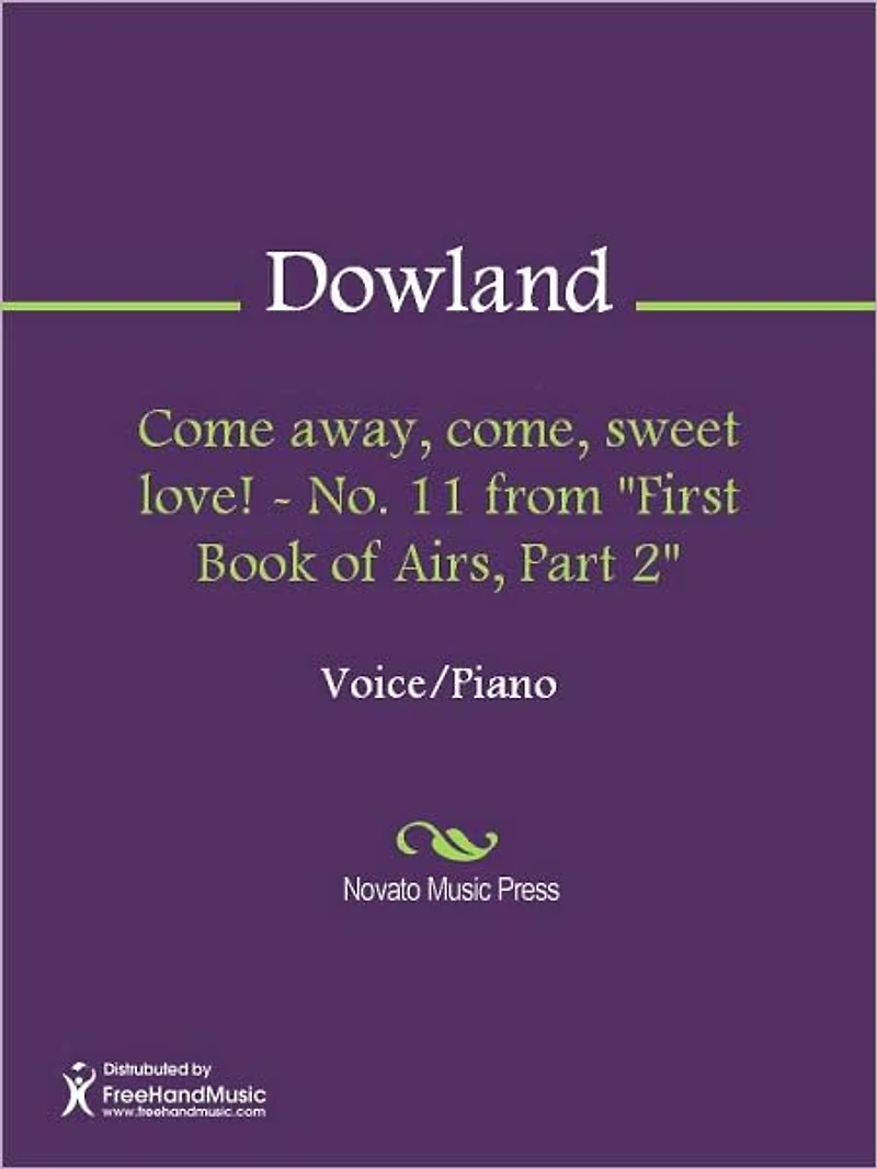 Come away, come, sweet love! - No. 11 from "First Book of Airs, Part 2"