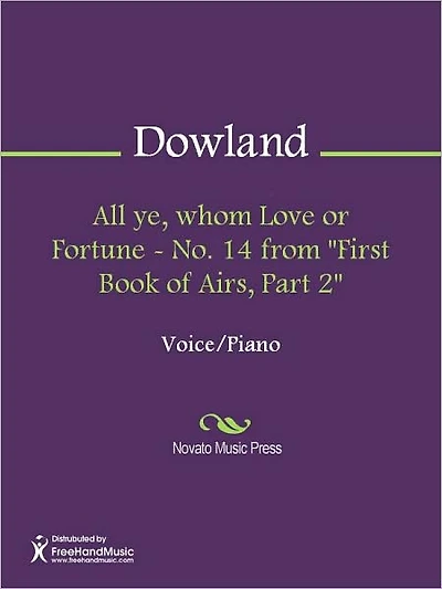 All ye, whom Love or Fortune - No. 14 from "First Book of Airs, Part 2"
