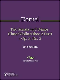 Trio Sonata in D Major (Flute/Violin/Oboe 2 Part) - Op. 3, No. 2