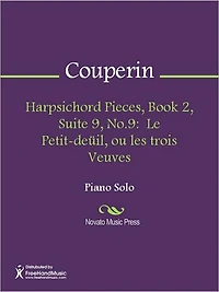 Harpsichord Pieces, Book 2, Suite 9, No.9: Le Petit-deuil, ou les trois Veuves