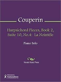 Harpsichord Pieces, Book 2, Suite 10, No.4: La Nointele