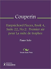 Harpsichord Pieces, Book 4, Suite 22, No.2: Premier air pour La suite de trophee