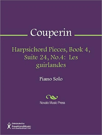 Harpsichord Pieces, Book 4, Suite 24, No.4: Les guirlandes