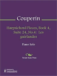 Harpsichord Pieces, Book 4, Suite 24, No.4: Les guirlandes