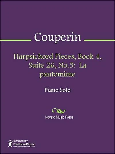 Harpsichord Pieces, Book 4, Suite 26, No.5: La pantomime