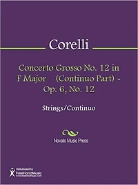 Concerto Grosso No. 12 in F Major (Continuo Part) - Op. 6, No. 12