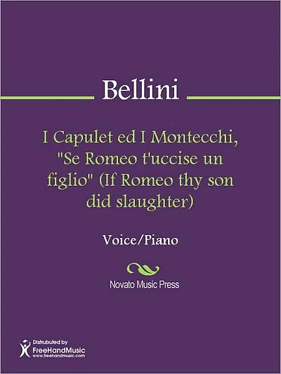 I Capulet ed I Montecchi, "Se Romeo t'uccise un figlio" (If Romeo thy son did slaughter)