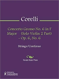 Concerto Grosso No. 6 in F Major (Violin 1 Part) - Op. 6, No. 6