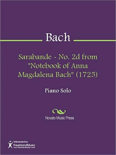 Sarabande - No. 2d from "Notebook of Anna Magdalena Bach" (1725)