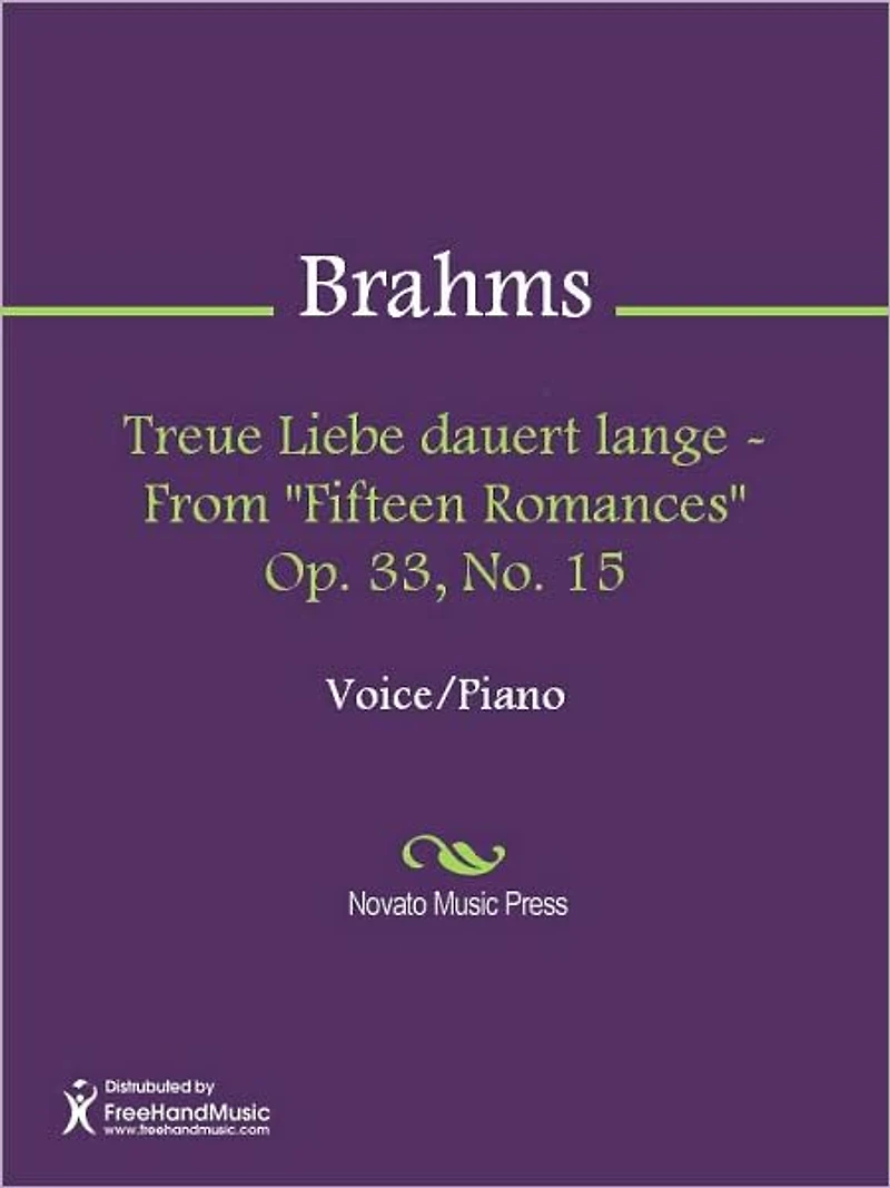 Treue Liebe dauert lange - From "Fifteen Romances" Op. 33, No. 15