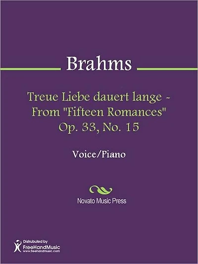 Treue Liebe dauert lange - From "Fifteen Romances" Op. 33, No. 15