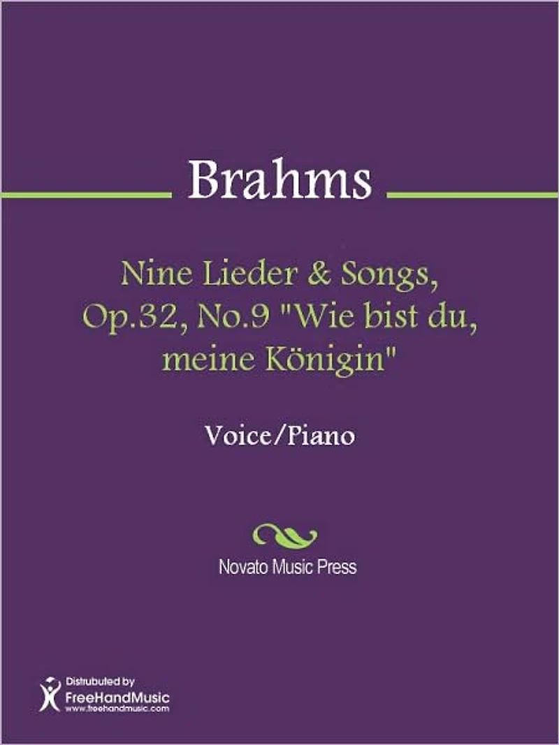 Nine Lieder & Songs, Op.32, No.9 "Wie bist du, meine Konigin"