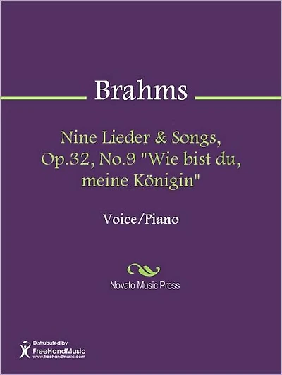 Nine Lieder & Songs, Op.32, No.9 "Wie bist du, meine Konigin"
