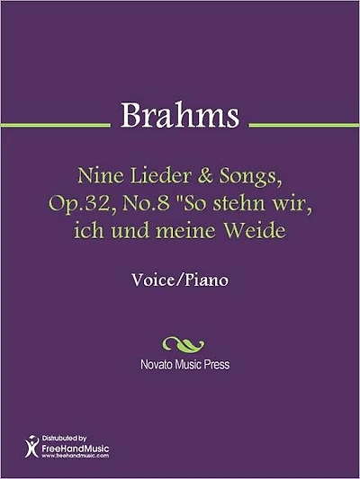 Nine Lieder & Songs, Op.32, No.8 "So stehn wir, ich und meine Weide
