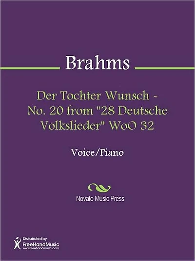 Der Tochter Wunsch - No. 20 from "28 Deutsche Volkslieder" WoO 32