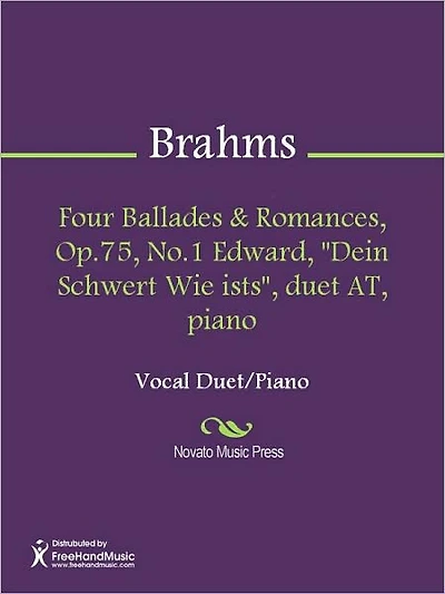 Four Ballades & Romances, Op.75, No.1 Edward, "Dein Schwert Wie ists", duet AT, piano