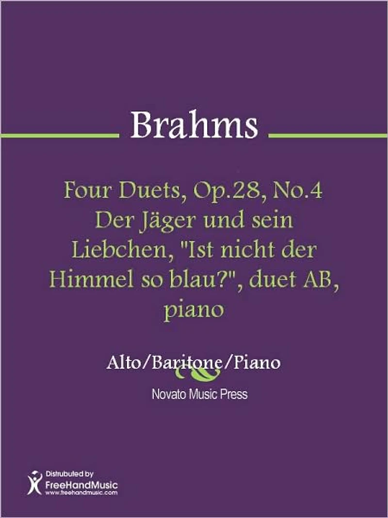 Four Duets, Op.28, No.4 Der Jager und sein Liebchen, "Ist nicht der Himmel so blau?", duet AB, piano