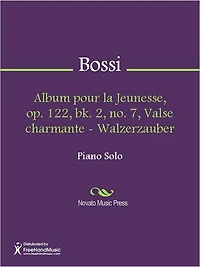 Album pour la Jeunesse, op. 122, bk. 2, no. 7, Valse charmante - Walzerzauber