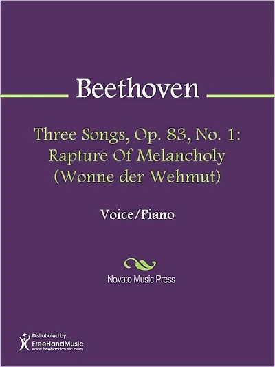 Three Songs, Op. 83, No. 1: Rapture Of Melancholy (Wonne der Wehmut)