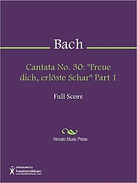 Cantata No. 30: "Freue dich, erloste Schar" Part 1