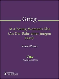 At a Young Woman's Bier (An Der Bahr einer jungen Frau)