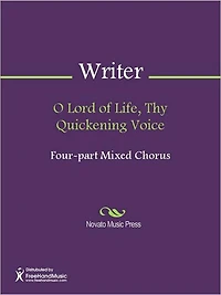 O Lord of Life, Thy Quickening Voice