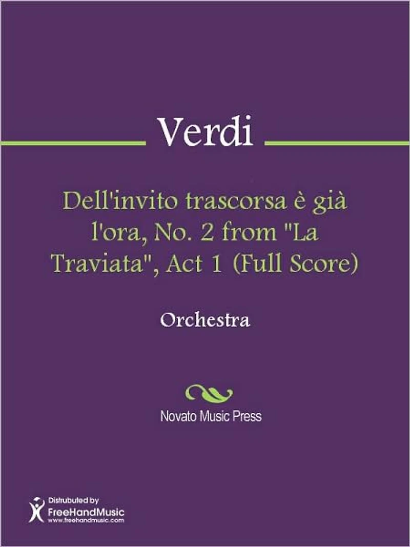Dell'invito trascorsa e gia l'ora, No. 2 from "La Traviata", Act 1 (Full Score)