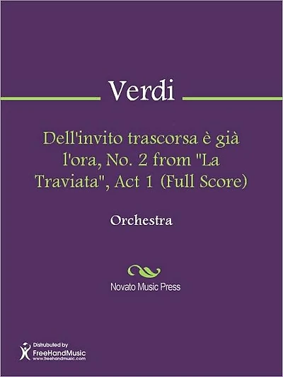 Dell'invito trascorsa e gia l'ora, No. 2 from "La Traviata", Act 1 (Full Score)