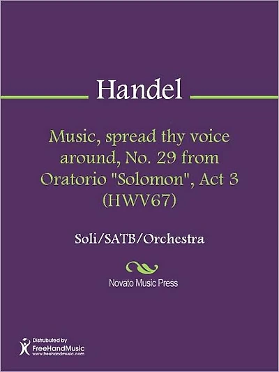 Music, spread thy voice around, No. 29 from Oratorio "Solomon", Act 3 (HWV67)
